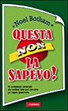 Questa non la sapevo!