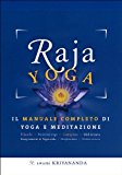 Rajayoga. Lezioni Di Yoga Pratico