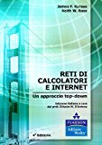 Reti di calcolatori e internet. Un approccio top-down