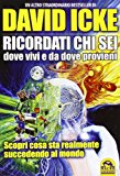 Ricordati chi sei, dove vivi e da dove provieni. Scopri cosa sta realmente succedendo al mondo