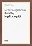 Rispetto, legalità, equità. Pensare alle virtù civili e comunità