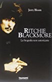 Ritchie Blackmore. La biografia non autorizzata