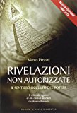 Rivelazioni non autorizzate. Il sentiero occulto del potere