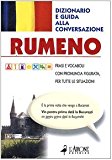 Rumeno. Dizionario e guida alla conversazione