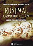 Runemal. Il grande libro delle rune. Origine, storia, interpretazione