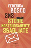 SMS Storie Mostruosamente Sbagliate