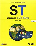 ST. Scienze della terra. Con DVD. Per la 5ª classe delle Scuole superiori