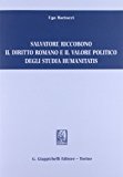 Salvatore Riccobono il diritto romano e il valore politico degli studia humanitatis