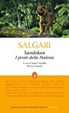 Sandokan. I pirati della Malesia. Ediz. integrale