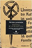 Satana e la svastica. Nazismo, società segrete e occultismo