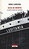 Scia di morte. L’ultimo viaggio della Lusitania