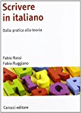 Scrivere in italiano. Dalla pratica alla teoria