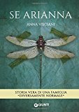 Se Arianna. Storia vera di una famiglia «diversamente normale»