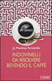 Sei Un Genio? Indovinelli Da Risolvere Bevendo Il Caffe