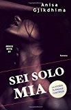 Sei solo mia: Volume 2