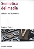 Semiotica dei media. Le forme dell'esperienza