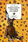 Semplicemente una vita da orso