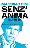Senz’anima. Italia 1980-2010