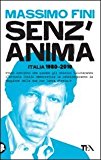 Senz'anima. Italia 1980-2010