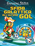 Sfida galattica all'ultimo gol