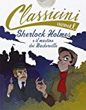 Sherlock Holmes e il mastino dei Baskerville