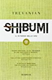 Shibumi. Il ritorno delle gru. L'etica dell'assassino perfetto