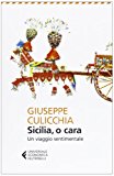 Sicilia, o cara. Un viaggio sentimentale