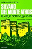 Silvano del Monte Athos. La vita, la dottrina, gli scritti