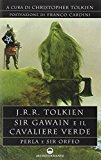 Sir Gawain e il cavaliere verde. Perla e sir Orfeo