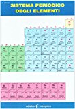 Sistema periodico degli elementi. Per le Scuole superiori