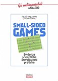 Small-sided games. Evidenze scientifiche. Esercitazioni pratiche