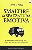 Smaltire la spazzatura emotiva