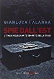 Spie dall’Est. L’Italia nelle carte segrete della Stasi