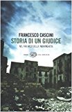 Storia di un giudice. Nel far west della ‘ndrangheta