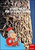 Storia facile per la classe quinta. La civiltà greca, l’Italia antica e l’impero Romano