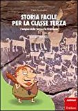 Storia facile per la classe terza. L’origine della terra e la preistoria