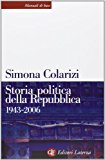 Storia politica della Repubblica. Partiti, movimenti e istituzioni 1943-2006