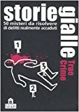 Storie gialle. True crime. 50 misteri da risolvere. Carte