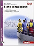 Storie senza confini. Con e-book. Con espansione online. Per la Scuola media: 3