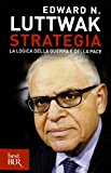 Strategia. La logica della guerra e della pace