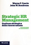 Strategic HR Management. Gestione strategica delle risorse umane