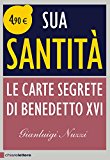 Sua Santità. Le carte segrete di Benedetto XVI