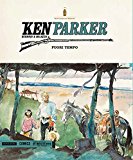 Sul filo del passato-Fuori tempo-I sentieri del cielo. Ken Parker: 40