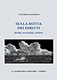 Sulla rotta dei diritti. Diritti, sovranità, culture