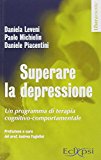 Superare la depressione. Un programma di terapia cognitivo-comportamentale