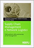 Supply chain management e network logistici. Dalla gestione della partnership al risk management