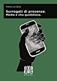 Surrogati di presenza. Media e vita quotidiana