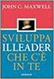 Sviluppa il leader che c'è in te