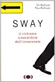 Sway. Il richiamo irresistibile dell’irrazionale