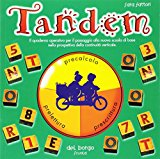 Tandem. Precalcolo, prelettura, prescrittura. Per la Scuola materna